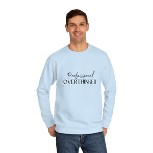 Professional Overthinker - Unisex Crew Sweatshirt