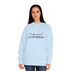 Professional Overthinker - Unisex Crew Sweatshirt