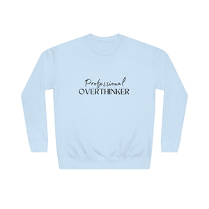 Professional Overthinker - Unisex Crew Sweatshirt