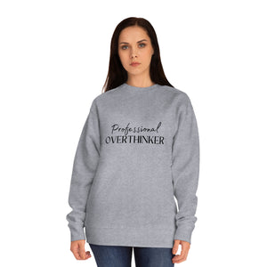 Professional Overthinker - Unisex Crew Sweatshirt