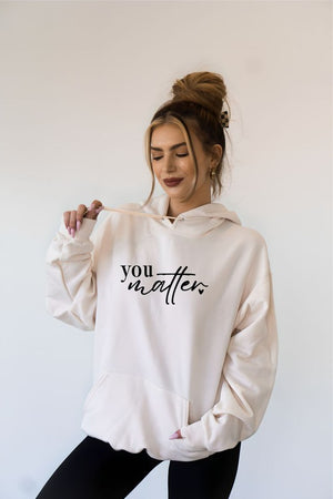 You Matter, Dear Person Behind Me Softest Hoodie