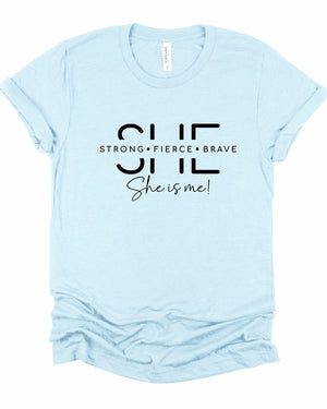 She Is Strong. Fierce. Brave. Graphic Tee