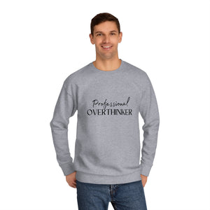 Professional Overthinker - Unisex Crew Sweatshirt