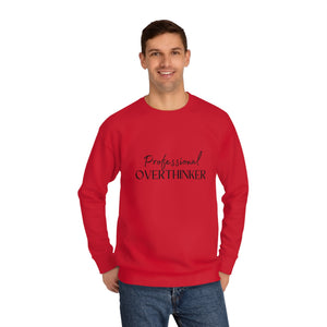 Professional Overthinker - Unisex Crew Sweatshirt