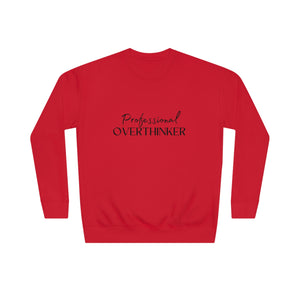 Professional Overthinker - Unisex Crew Sweatshirt