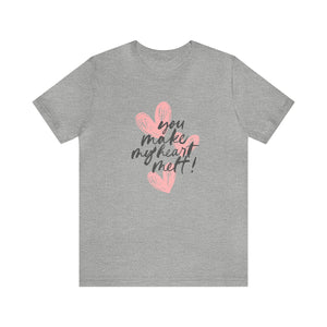 You make my heart melt Graphic Tee