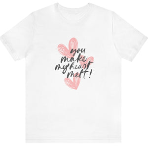 You make my heart melt Graphic Tee